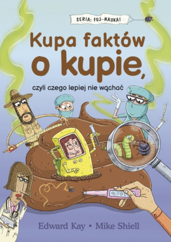 Kupa faktów o  kupie, czyli czego lepiej nie wąchać