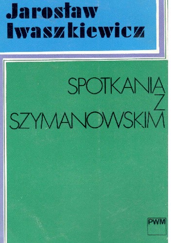 Spotkania z Szymanowskim