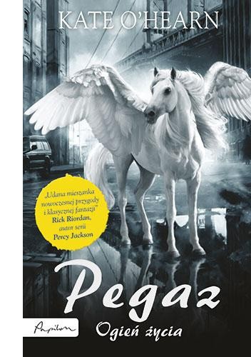 Pegaz. Ogień życia