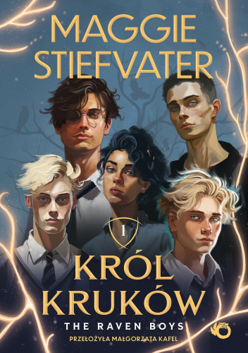Król Kruków. The Raven Boys