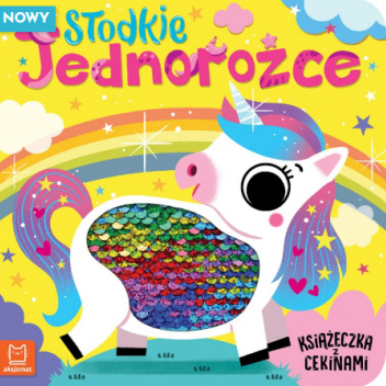 Słodkie jednorożce. Książeczka z cekinami