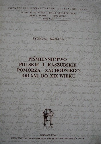 Piśmiennictwo polskie i kaszubskie Pomorza Zachodniego od XVI do XIX wieku