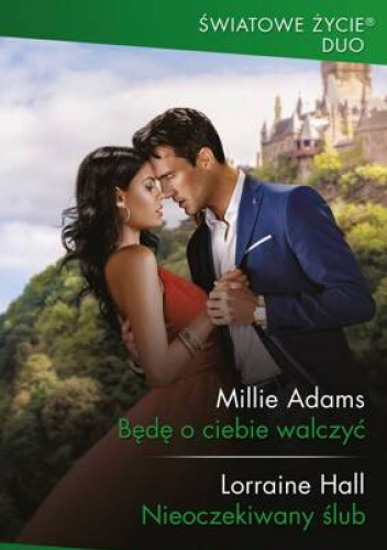 Będę o ciebie walczyć; Nieoczekiwany ślub