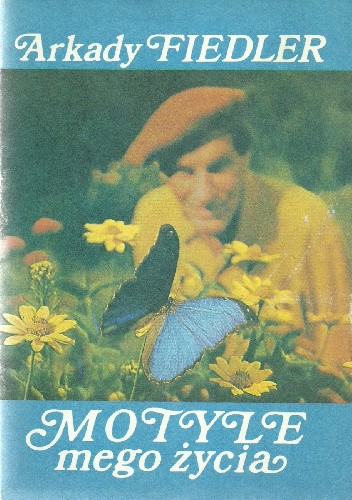 Motyle mego życia