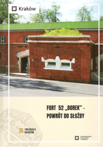 Fort 52 "Borek" - powrót do służby