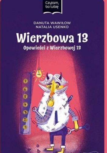 Wierzbowa 13. Opowieści z Wierzbowej 13