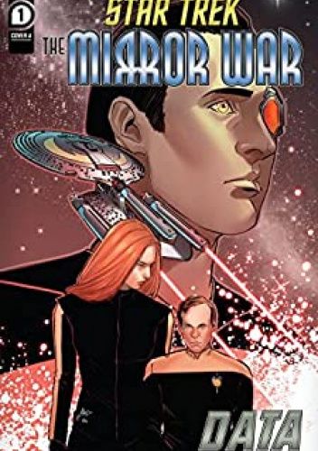 Star Trek: The Mirror War - Data #1
