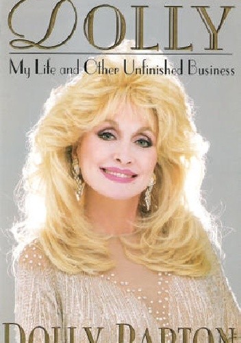 Dolly: My Life and Other Unfinished Business