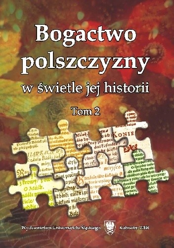 Bogactwo polszczyzny w świetle jej historii. Tom 2