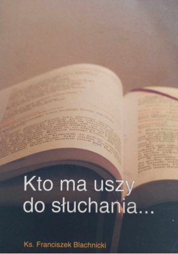 Kto ma uszy do słuchania