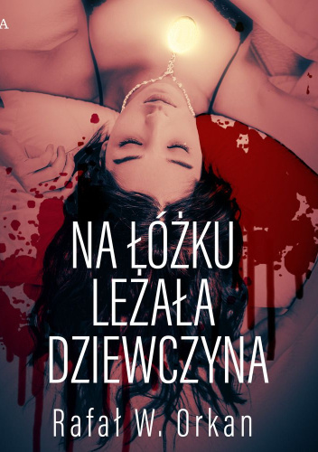 Na łóżku leżała dziewczyna