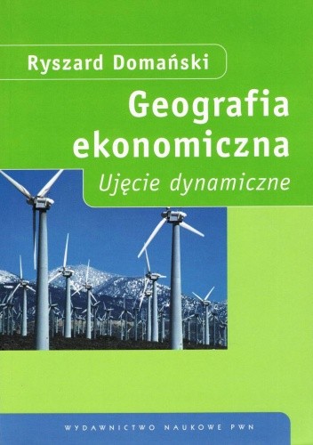 Geografia ekonomiczna : ujęcie dynamiczne