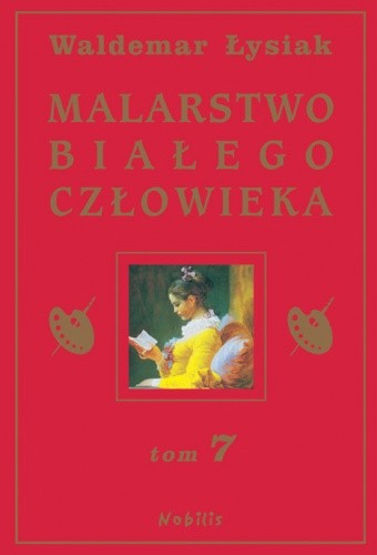 Malarstwo Białego Człowieka. Tom 7