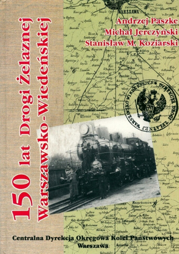 150 lat Drogi Żelaznej Warszawsko-Wiedeńskiej