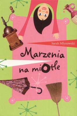 Marzenia na miotle