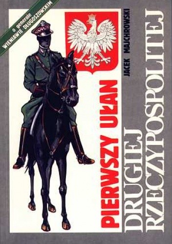 Pierwszy ułan Drugiej Rzeczypospolitej