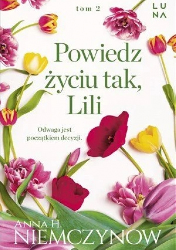 Powiedz życiu tak, Lili