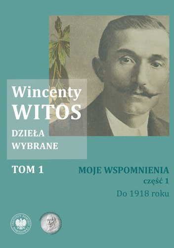 Moje wspomnienia, cz. 1. Do 1918 roku