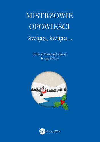 Mistrzowie opowieści. Święta, święta...