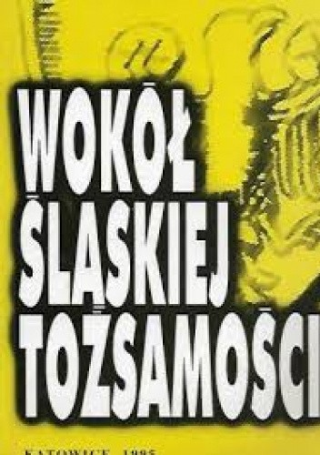 Wokół śląskiej tożsamości