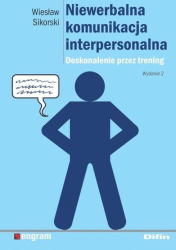 Niewerbalna komunikacja interpersonalna. Doskonalenie przez trening