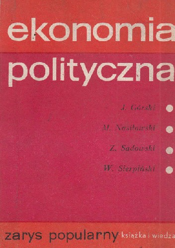 Ekonomia polityczna. Zarys popularny