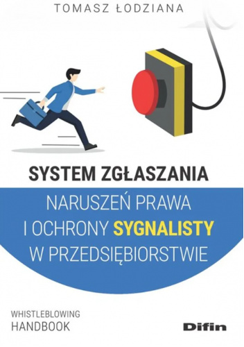 System zgłaszania naruszeń prawa i ochrony sygnalisty w przedsiębiorstwie