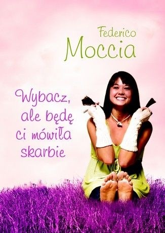 Wybacz, ale będę ci mówiła skarbie