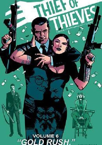 Thief Of Thieves- Gold Rush