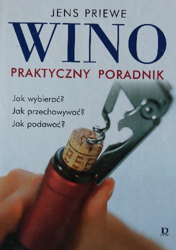 Wino. Praktyczny poradnik