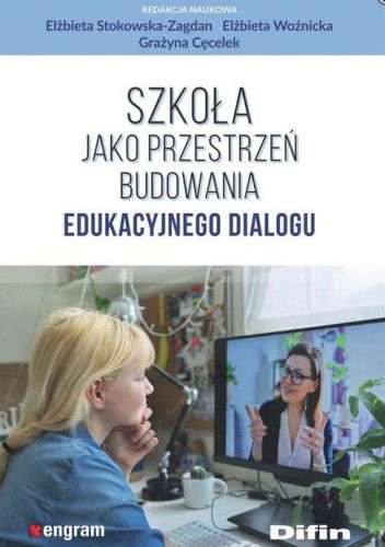 Szkoła jako przestrzeń budowania edukacyjnego dialogu