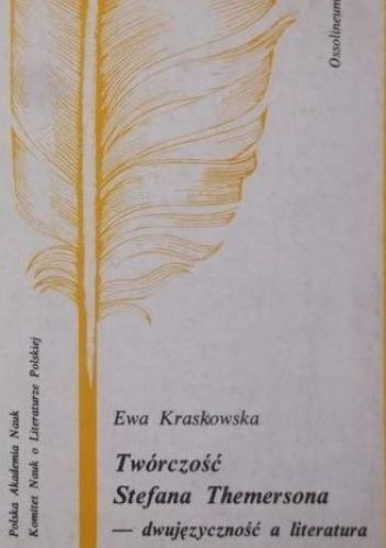 Twórczość Stefana Themersona. Dwujęzyczność a literatura