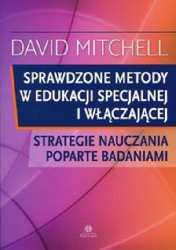 Sprawdzone metody w edukacji specjalnej i włączającej