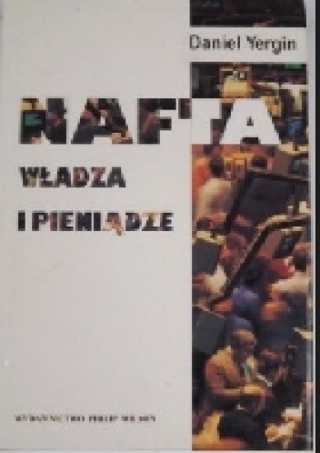 Nafta, władza, pieniądze