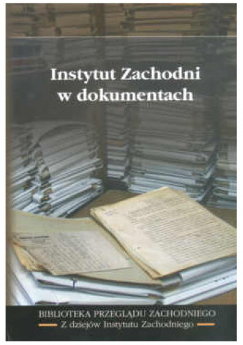 INSTYTUT ZACHODNI W DOKUMENTACH