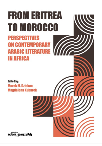From Eritrea to Morocco. Perspectives on Contemporary Arabic Literature in Africa