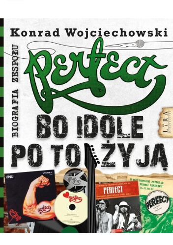 Perfect. Bo idole po to żyją