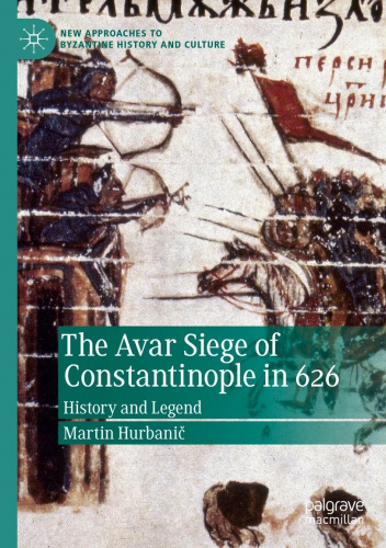 The Avar Siege of Constantinople in 626