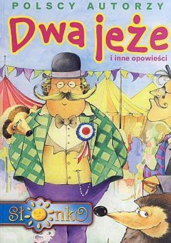 Dwa jeże i inne opowieści