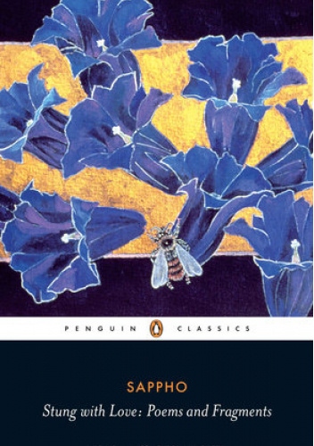 Stung with Love: Poems and Fragments