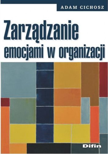 Zarządzanie emocjami w organizacji