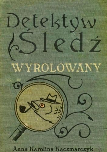 Detektyw Śledz Wyrolowany