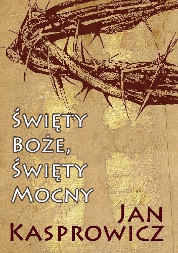 Święty Boże, Święty Mocny