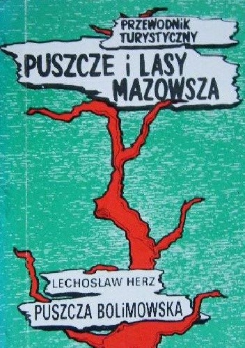 Puszcze i lasy Mazowsza. Puszcza bolimowska