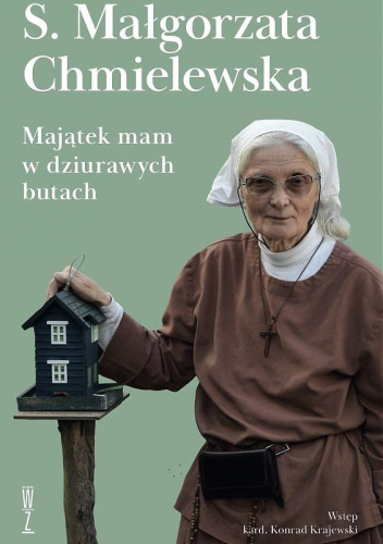 Majątek mam w dziurawych butach