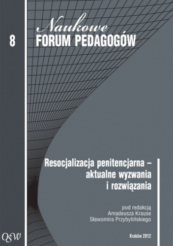 Resocjalizacja penitencjarna – aktualne wyzwania i rozwiązania