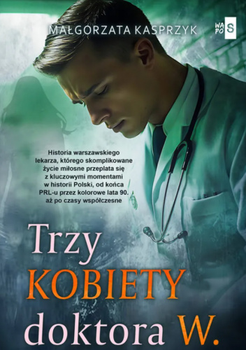 Trzy kobiety doktora W.