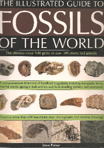 The Illustrated Guide to Fossils of the World
