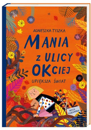 Mania z ulicy OKciej upiększa świat