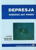 Depresja. Wiedzieć aby pomóc